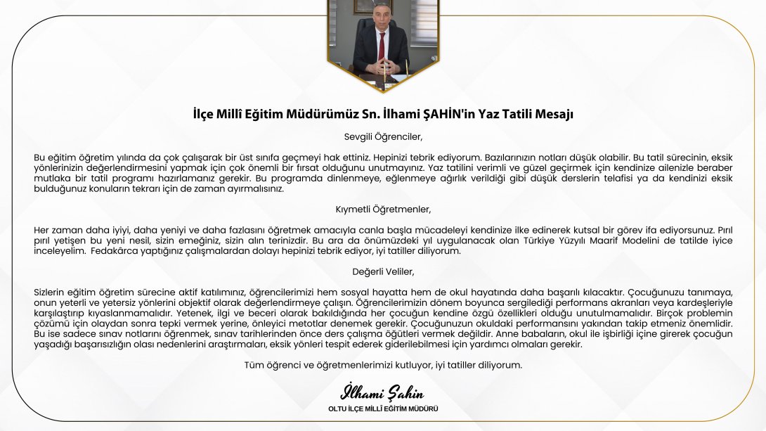 İlçe Millî Eğitim Müdürümüz Sn. İlhami ŞAHİN'in Yaz Tatili Mesajı