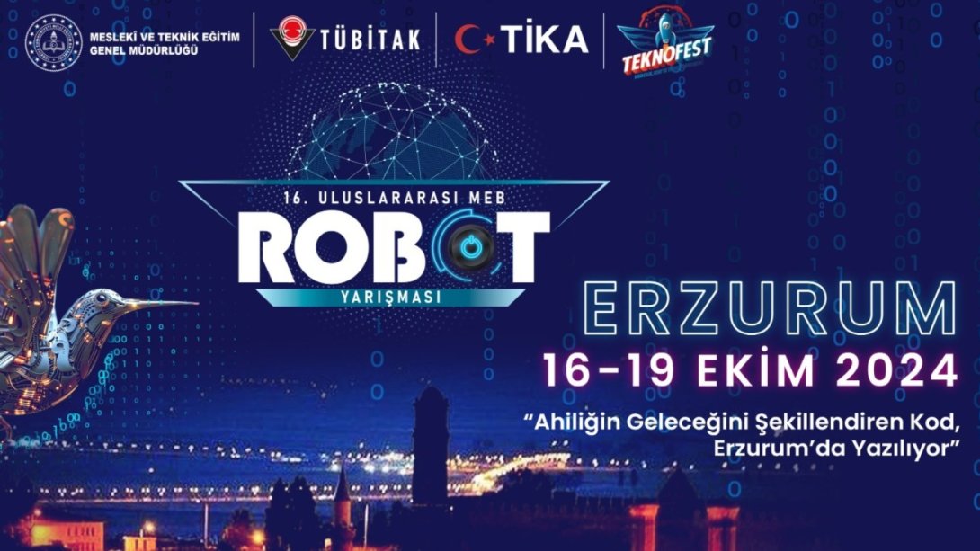 16.Uluslararası MEB Robot Yarışması Erzurum'da Başladı